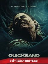 Quicksand (2023) HDRip Original [Telugu + Tamil + Hindi + Eng] Dubbed Movie Watch Online Free