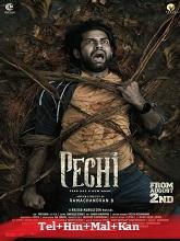 Pechi (2025) HDRip Original [Telugu + Hindi + Malayalam + Kannada] Full Movie Watch Online Free