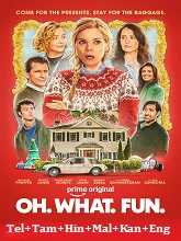 Oh. What. Fun. (2025) HDRip Original [Telugu + Tamil + Hindi + Malayalam + Kannada + Eng] Dubbed Movie Watch Online Free