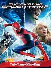 The Amazing Spider-Man 2 (2014) BRRip Original [Telugu + Tamil + Hindi + Eng] Dubbed Movie Watch Online Free